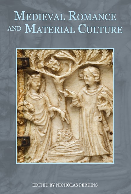 Book cover image for Medieval Romance and Material Culture ISBN: 9781843843900